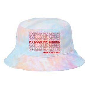 My Body My Choice Protect Roe 73 Abortion Right Tie Dye Newport Bucket Hat