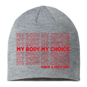 My Body My Choice Protect Roe 73 Abortion Right Sustainable Beanie