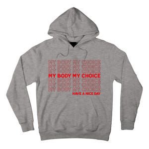 My Body My Choice Protect Roe 73 Abortion Right Tall Hoodie