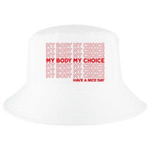 My Body My Choice Protect Roe 73 Abortion Right Cool Comfort Performance Bucket Hat