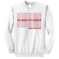 My Body My Choice Protect Roe 73 Abortion Right Sweatshirt