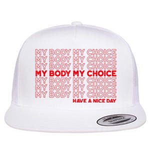 My Body My Choice Protect Roe 73 Abortion Right Flat Bill Trucker Hat