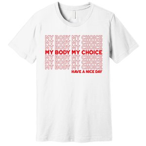 My Body My Choice Protect Roe 73 Abortion Right Premium T-Shirt