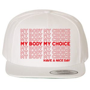 My Body My Choice Protect Roe 73 Abortion Right Wool Snapback Cap