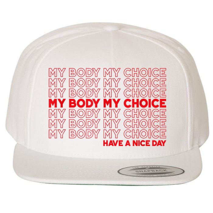 My Body My Choice Protect Roe 73 Abortion Right Wool Snapback Cap