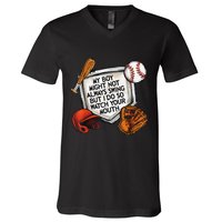 My Boy May Not Always Swing But I Do So Watch Your Mouth V-Neck T-Shirt