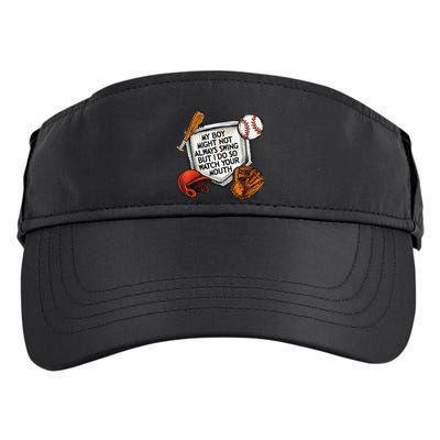 My Boy May Not Always Swing But I Do So Watch Your Mouth Adult Drive Performance Visor