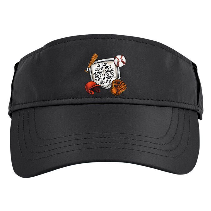 My Boy May Not Always Swing But I Do So Watch Your Mouth Adult Drive Performance Visor