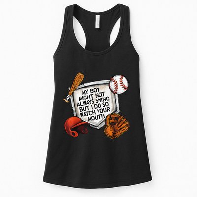 My Boy May Not Always Swing But I Do So Watch Your Mouth Womens Tank Top