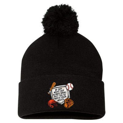 My Boy May Not Always Swing But I Do So Watch Your Mouth Pom Pom 12in Knit Beanie