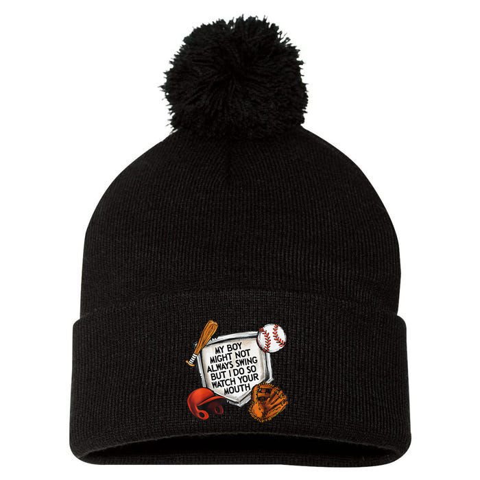 My Boy May Not Always Swing But I Do So Watch Your Mouth Pom Pom 12in Knit Beanie