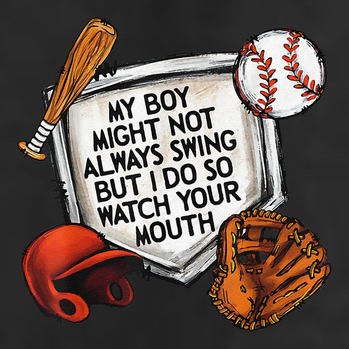 My Boy May Not Always Swing But I Do So Watch Your Mouth Trucker Hat