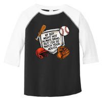 My Boy May Not Always Swing But I Do So Watch Your Mouth Toddler Fine Jersey T-Shirt