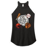 My Boy May Not Always Swing But I Do So Watch Your Mouth Women's Perfect Tri Rocker Tank