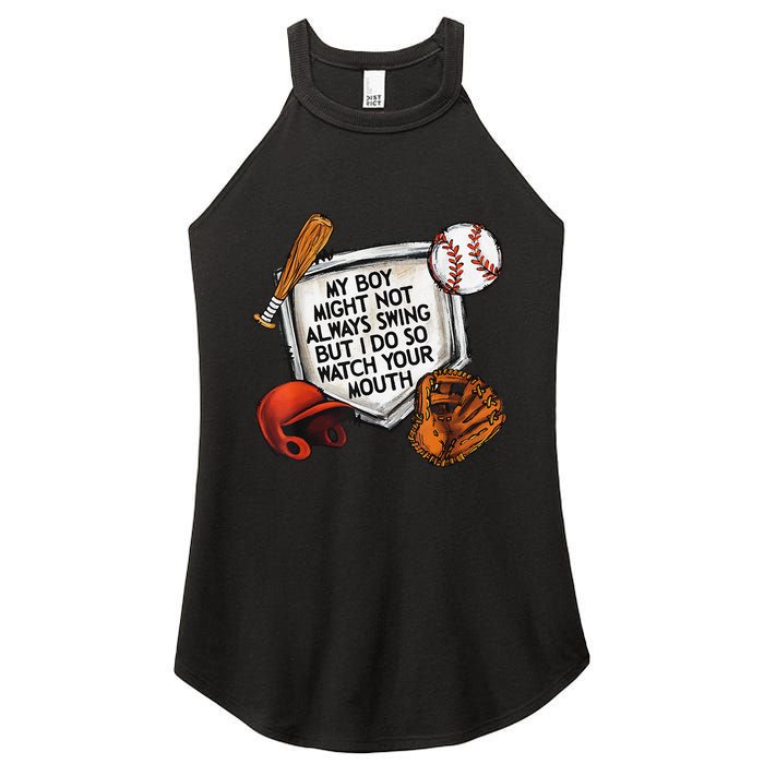 My Boy May Not Always Swing But I Do So Watch Your Mouth Women's Perfect Tri Rocker Tank