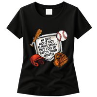 My Boy May Not Always Swing But I Do So Watch Your Mouth Womens T-Shirt