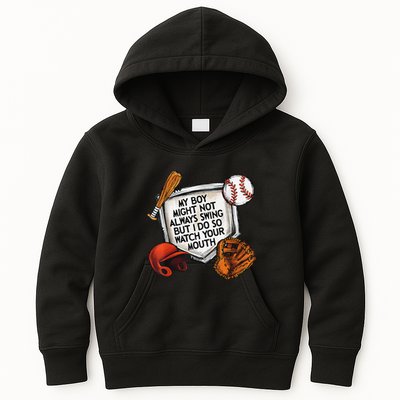 My Boy May Not Always Swing But I Do So Watch Your Mouth Kids Hoodie