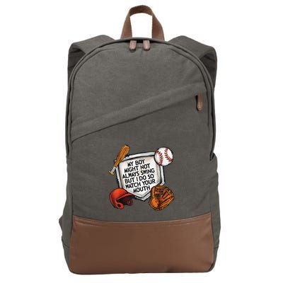 My Boy May Not Always Swing But I Do So Watch Your Mouth Cotton Canvas Backpack
