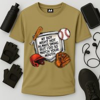 My Boy May Not Always Swing But I Do So Watch Your Mouth Performance Shirt