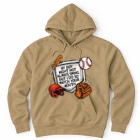 My Boy May Not Always Swing But I Do So Watch Your Mouth Hoodie