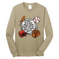 My Boy May Not Always Swing But I Do So Watch Your Mouth Long Sleeve Shirt