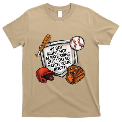My Boy May Not Always Swing But I Do So Watch Your Mouth T-Shirt