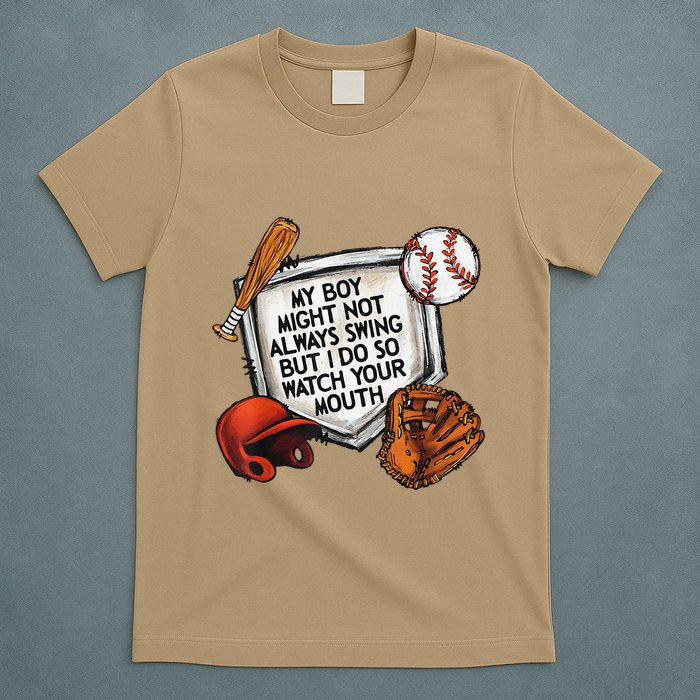 My Boy May Not Always Swing But I Do So Watch Your Mouth T-Shirt