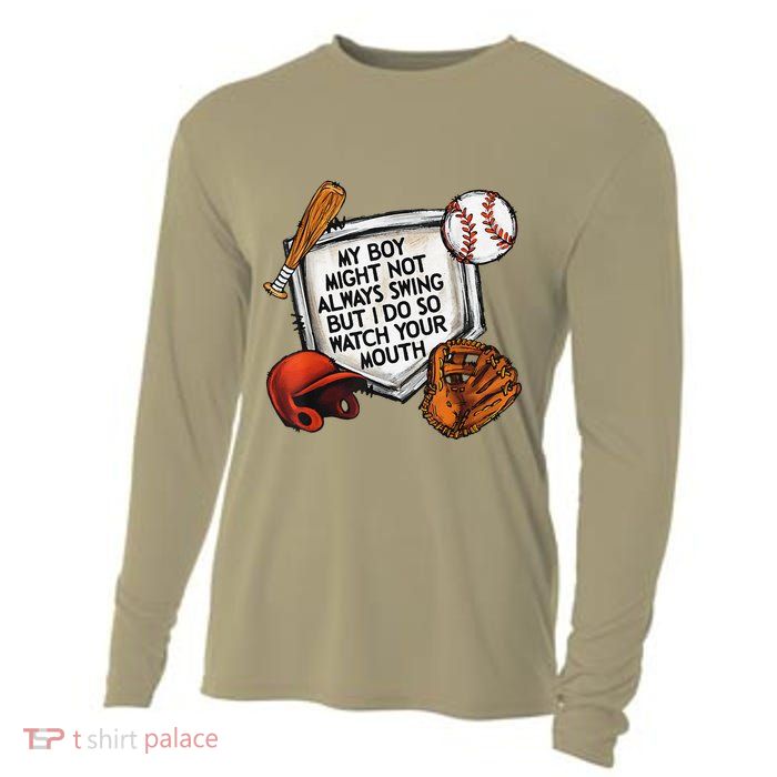 My Boy May Not Always Swing But I Do So Watch Your Mouth Cooling Performance Long Sleeve Crew