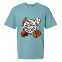 My Boy May Not Always Swing But I Do So Watch Your Mouth Sueded Cloud Jersey T-Shirt