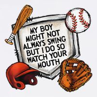 My Boy May Not Always Swing But I Do So Watch Your Mouth Garment-Dyed Sweatshirt