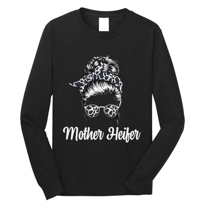 Messy Bun Mother Heifer Farmer Cow Mom Farming Cows Long Sleeve Shirt
