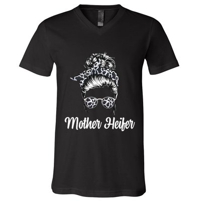 Messy Bun Mother Heifer Farmer Cow Mom Farming Cows V-Neck T-Shirt