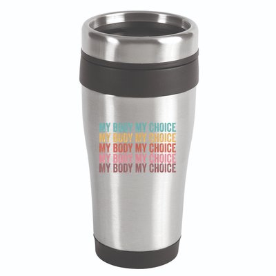 My Body My Choice 16oz Travel Tumbler