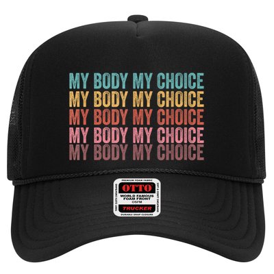 My Body My Choice Trucker Hat