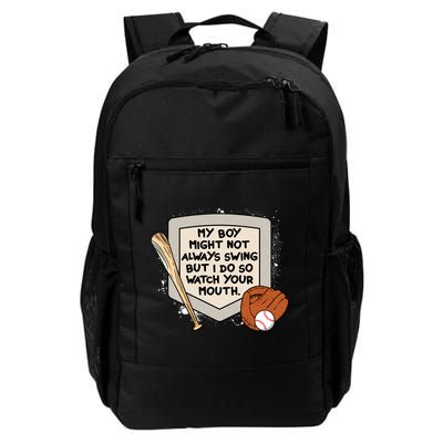 My Boy Might Not Always Swing But I Do Baseball Parent Backpack