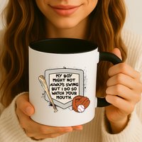 My Boy Might Not Always Swing But I Do Baseball Parent Mug