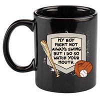 My Boy Might Not Always Swing But I Do Baseball Parent 11oz C Handle Ceramic Mug
