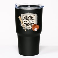 My Boy Might Not Always Swing But I Do Baseball Parent Tumbler