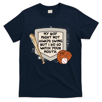 My Boy Might Not Always Swing But I Do Baseball Parent T-Shirt