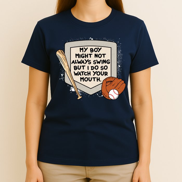 My Boy Might Not Always Swing But I Do Baseball Parent T-Shirt