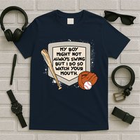 My Boy Might Not Always Swing But I Do Baseball Parent T-Shirt