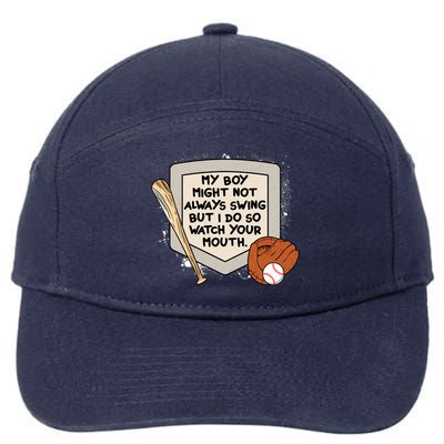 My Boy Might Not Always Swing But I Do Baseball Parent 7-Panel Snapback Hat