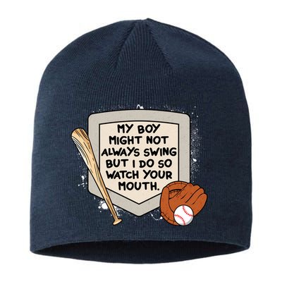 My Boy Might Not Always Swing But I Do Baseball Parent Sustainable Beanie