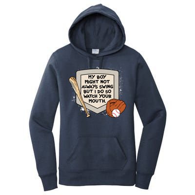 My Boy Might Not Always Swing But I Do Baseball Parent Women's Pullover Hoodie