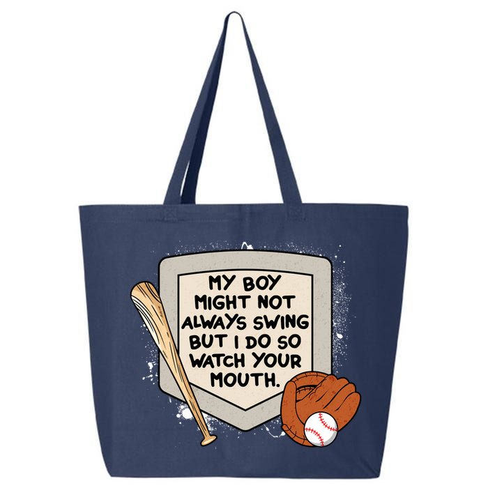 My Boy Might Not Always Swing But I Do Baseball Parent 25L Jumbo Tote