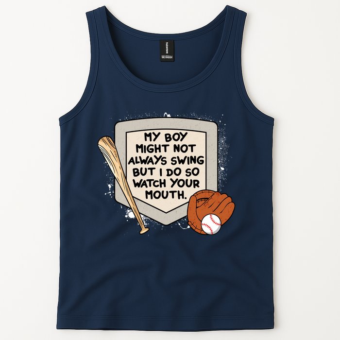 My Boy Might Not Always Swing But I Do Baseball Parent Tank Top