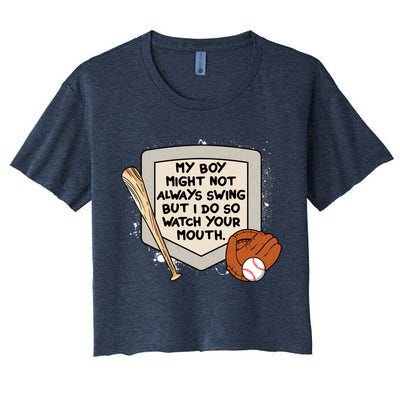My Boy Might Not Always Swing But I Do Baseball Parent Crop Top