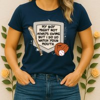 My Boy Might Not Always Swing But I Do Baseball Parent Womens T-Shirt