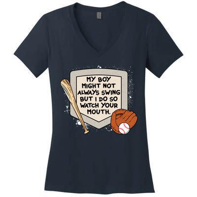 My Boy Might Not Always Swing But I Do Baseball Parent Women's V-Neck T-Shirt