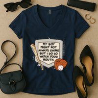 My Boy Might Not Always Swing But I Do Baseball Parent Women's V-Neck T-Shirt